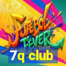 7q club